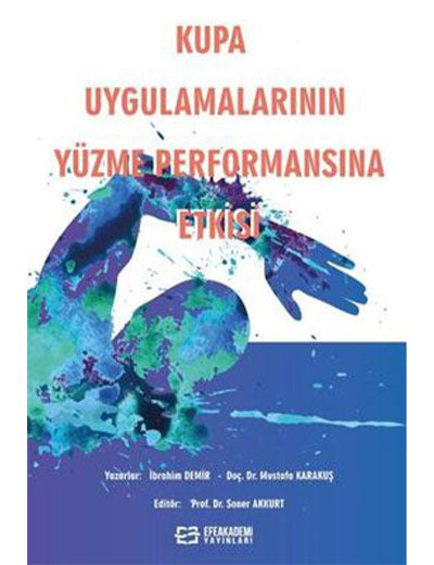 Kupa Uygulamalarının Yüzme Performansına Etkisi - İbrahim Demir kitap kapağı