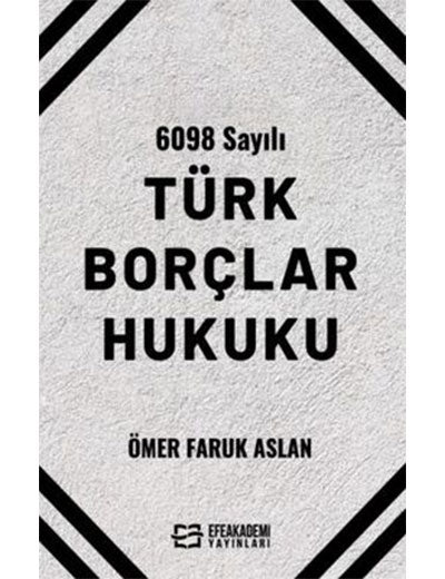 6098 Sayılı Türk Borçlar Hukuku - Dr. Ömer Faruk Aslan kitap kapağı