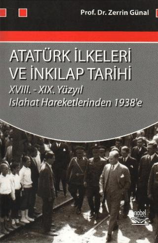 Atatürk İlkeleri ve İnkılap Tarihi (Zerrin Günal) | Nobel Akademik Yayıncılık (Ciltsiz)  - Resim 1