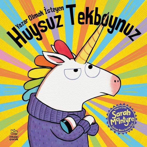 Yazar Olmak İsteyen Huysuz Tekboynuz | İthaki Çocuk (İnce Kapak)  - Resim 1