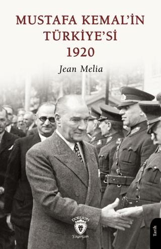 Mustafa Kemal’in Türkiye’si 1920 | Dorlion Yayınları (Ciltsiz)  - Resim 1