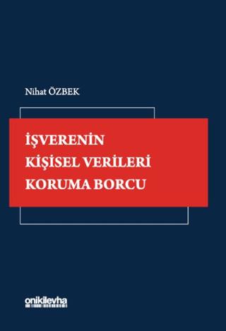 İşverenin Kişisel Verileri Koruma Borcu | On İki Levha Yayınları (Ciltsiz)  - Resim 1