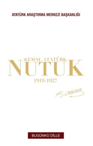 Nutuk 1919 - 1927 (Bugünkü Dille)