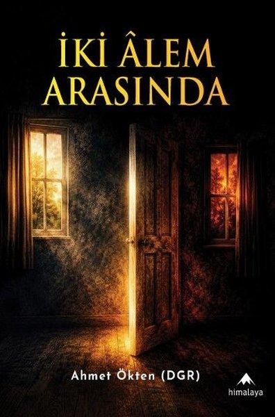 İki Alem Arasında | Himalaya Yayınevi (İnce Kapak)  - Resim 1