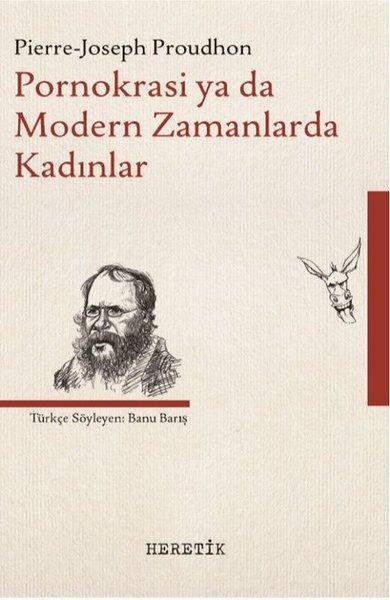 Pornokrasi ya da Modern Zamanlarda Kadınlar | Heretik Yayıncılık (İnce Kapak)  - Resim 1