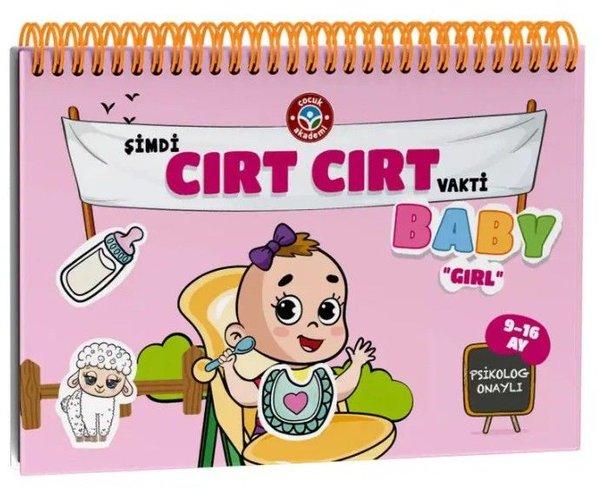 Şimdi Cırt Cırt Vakti - Baby Girl | Çocuk Akademi Yayınları (İnce Kapak)  - Resim 1