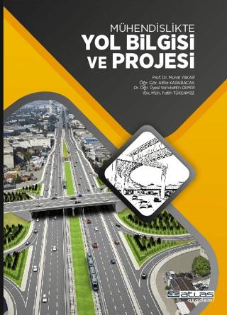Mühendislikte Yol Bilgisi ve Projesi