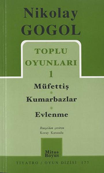Toplu Oyunlar 1 - Gogol | Mitos Boyut Yayınları - Tiyatro Oyun Dizisi (İnce Kapak)  - Resim 1