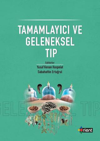Tamamlayıcı ve Geleneksel Tıp | Orient Yayınları (Ciltsiz)  - Resim 1