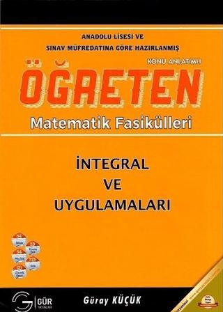 Öğreten Matematik Fasikülleri İntegral ve Uygulamaları | Gür Yayınları (Ciltsiz)  - Resim 1