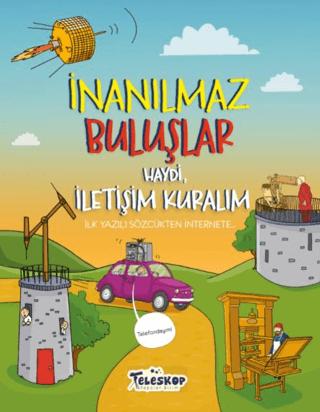 Haydi İletişim Kuralım - İnanılmaz Buluşlar | Teleskop Popüler Bilim (Ciltsiz)  - Resim 1
