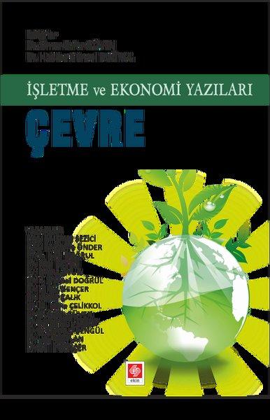 İşletme ve Ekonomi Yazıları Çevre | Ekin Basım Yayın (İnce Kapak)  - Resim 1