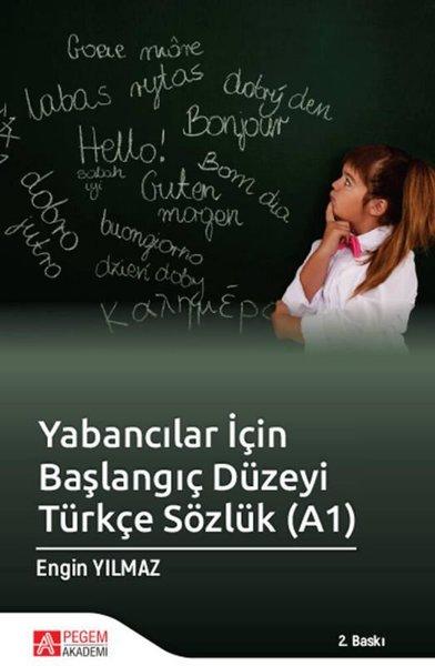 Yabancılar İçin Başlangıç Düzeyi Türkçe Sözlük (A1) | Pegem Akademi Yayıncılık (İnce Kapak)  - Resim 1
