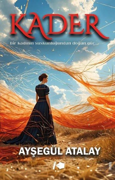 Kader - Bir Kadının Suskunluğundan Doğan Güç | Kalemşor Yayınları (İnce Kapak)  - Resim 1