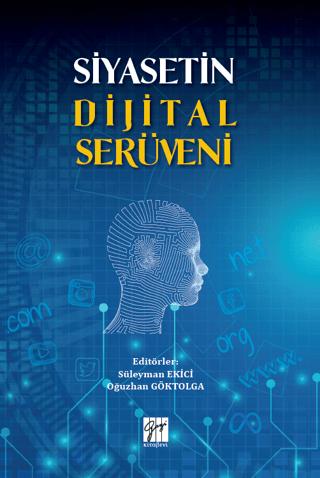 Siyasetin Dijital Serüveni | Gazi Kitabevi (Ciltsiz)  - Resim 1