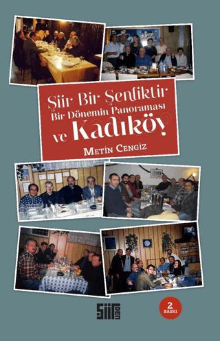 Şiir Bir Şenliktir, Bir Dönemin Panoraması ve Kadıköy