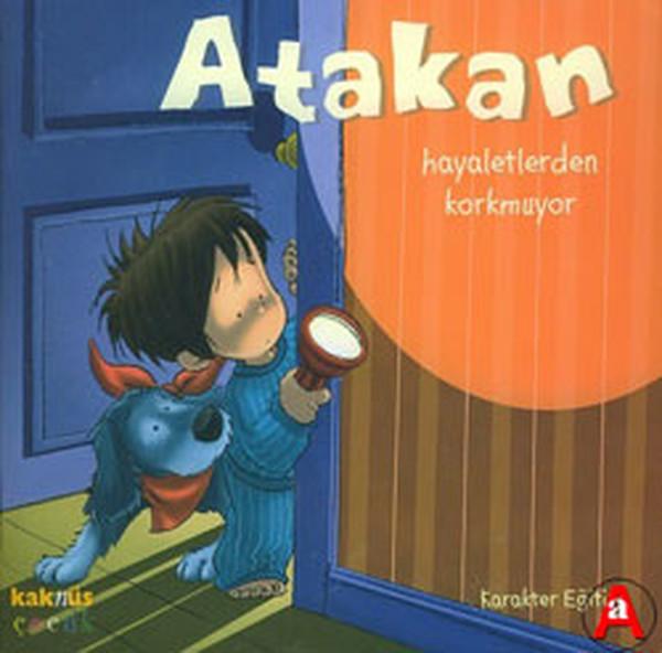 Atakan Hayaletlerden Korkmuyor | Kaknüs Yayınları (İnce Kapak)  - Resim 1