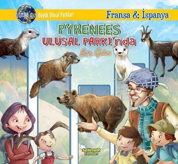 Pyrenees Ulusal Parkı'nda Bir Gün - Fransa İspanya | Selimer (İnce Kapak)  - Resim 1