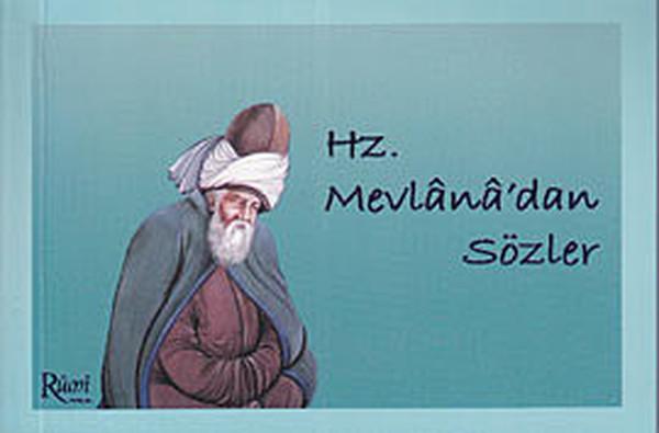 Hz. Mevlana'dan Sözler | Rumi Yayınları (İnce Kapak)  - Resim 1