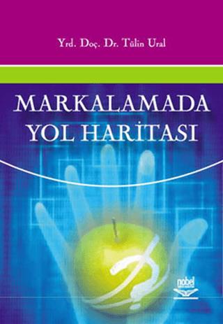 Markalamada Yol Haritası | Nobel Akademik Yayıncılık (Ciltsiz)  - Resim 1