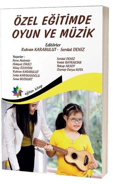Özel Eğitimde Oyun ve Müzik | Eğiten Kitap (İnce Kapak)  - Resim 1