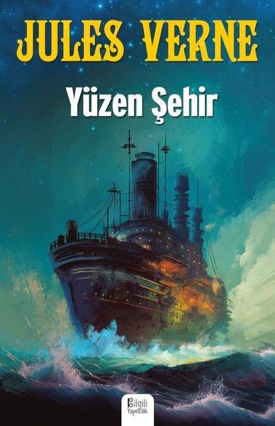 Yüzen Şehir | Bilgili Yayıncılık (İnce Kapak)  - Resim 1