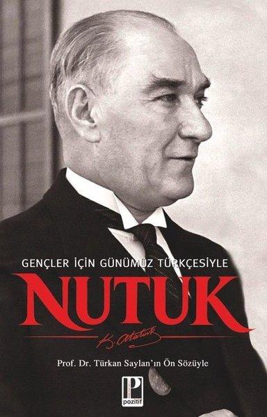 Gençler İçin Günümüz Türkçesiyle Nutuk | Pozitif Yayıncılık (İnce Kapak)  - Resim 1