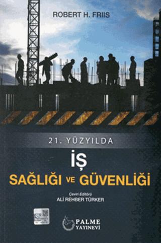 21.Yüzyılda İş Sağlığı ve Güvenliği