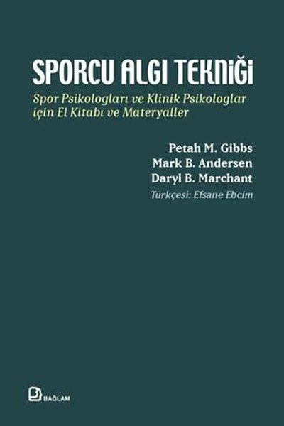 Sporcu Algı Tekniği - Spor Psikologları ve Klinik Psikologlar İçin El Kitabı ve Materyaller | Bağlam Yayıncılık (İnce Kapak)  - Resim 1