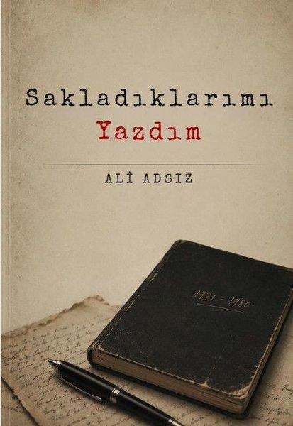 Sakladıklarımı Yazdım | MST Ajans Production (İnce Kapak)  - Resim 1