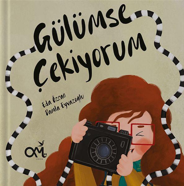 Gülümse Çekiyorum - Eda Özcan - Omes Çocuk - Resim 1