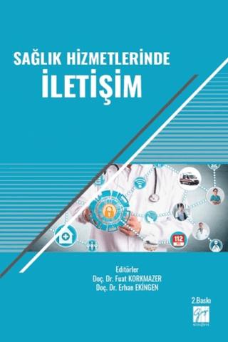 Sağlık Hizmetlerinde İletişim | Gazi Kitabevi (Ciltsiz)  - Resim 1