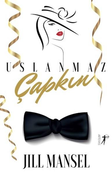 Uslanmaz Çapkın | Artemis Yayınları (İnce Kapak)  - Resim 1
