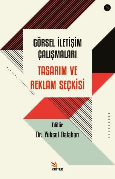 Görsel İletişim Çalışmaları - Tasarım ve Reklam Seçkisi | Kriter (İnce Kapak)  - Resim 1