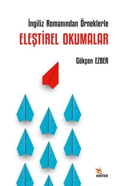 İngiliz Romanından Örneklerle Eleştirel Okumalar | Kriter (İnce Kapak)  - Resim 1