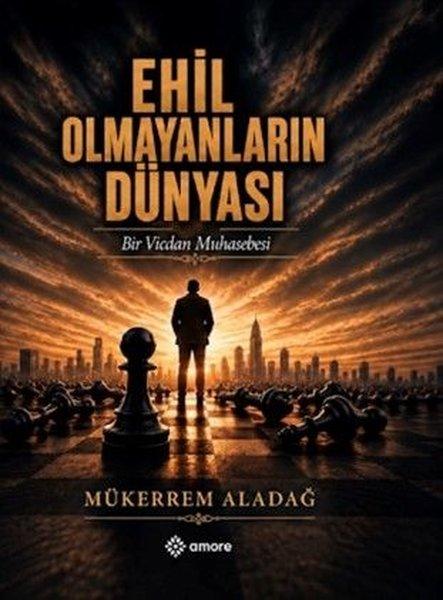 Ehil Olmayanların Dünyası | Amore Yayınları (İnce Kapak)  - Resim 1