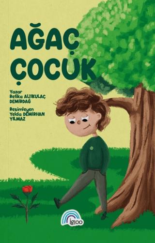 Ağaç Çocuk | İgloo Yayınevi (Ciltsiz)  - Resim 1