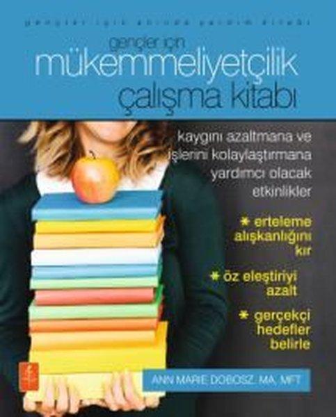 Gençler İçin Mükemmeliyetçilik Çalışma Kitabı - Gençler İçin Anında Yardım Kitabı | Nobel Yaşam (İnce Kapak)  - Resim 1