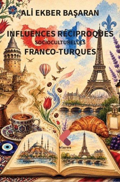 Influences Reciproques Socioculturelles Franco - Turques | Klaros Yayınları (İnce Kapak)  - Resim 1