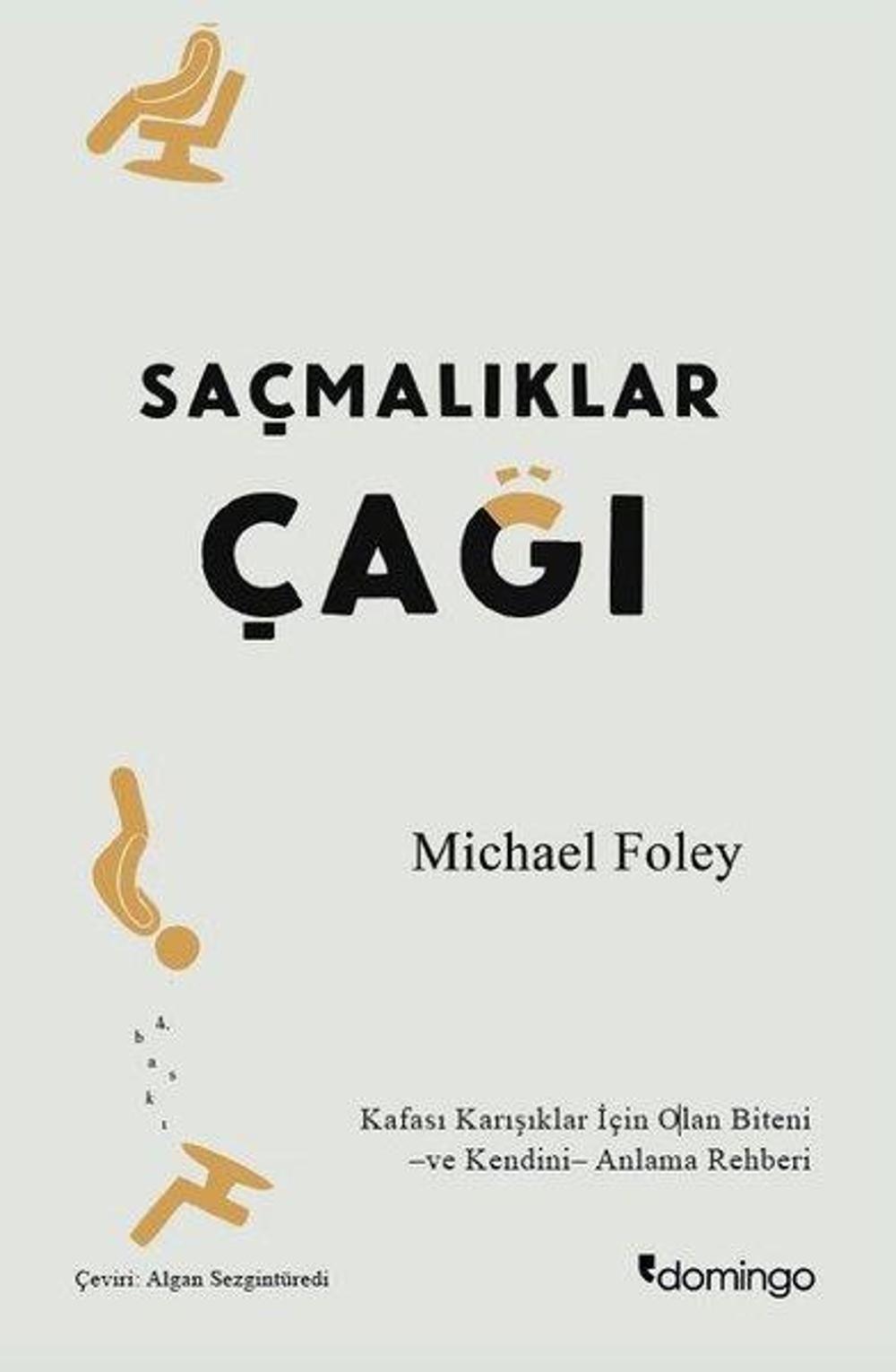 Saçmalıklar Çağı | Domingo Yayınevi
