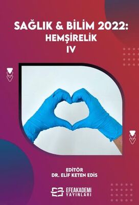 Sağlık - Bilim 2022: Hemşirelik IV - Dr. Elif Keten Edis kitap kapağı