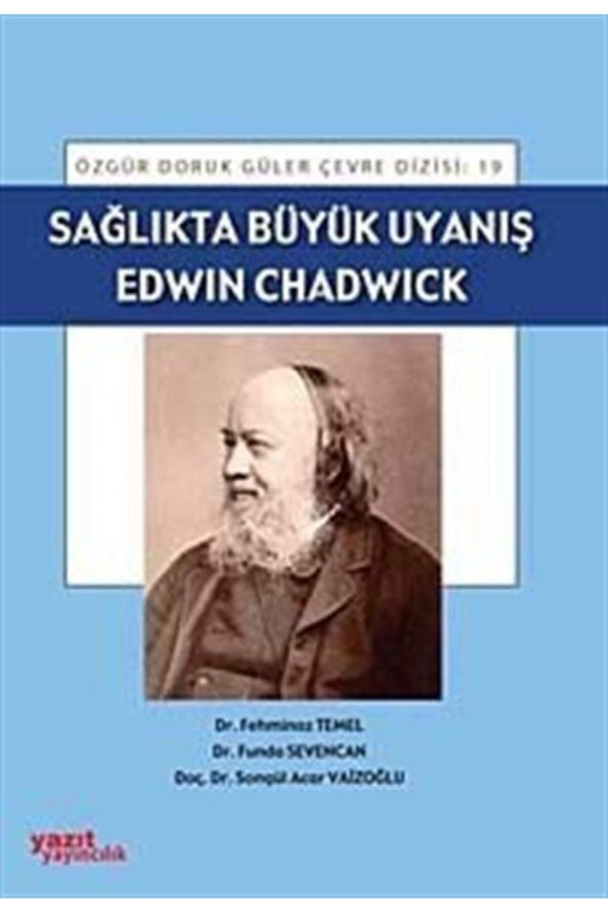 Sağlıkta Büyük Uyanış Edwin Chadwick - Yazıt - Komisyon kitap kapağı