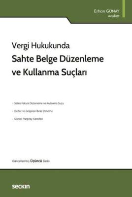 Sahte Belge Düzenleme ve Kullanma Suçları - Erhan GÜNAY kitap kapağı