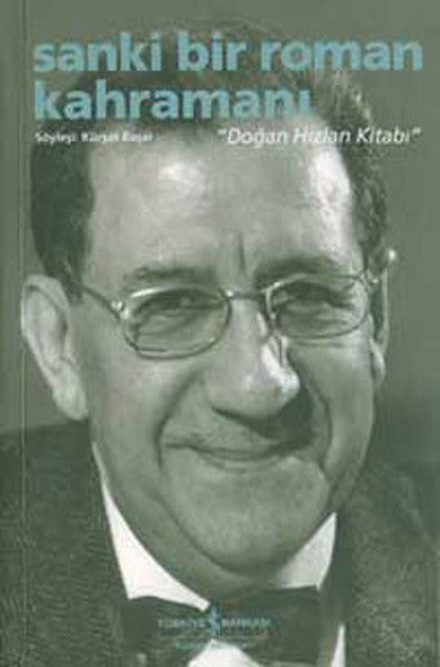 Sanki Bir Roman Kahramanı - Doğan Hızlan Kitabı - Kürşat Başar kitap kapağı