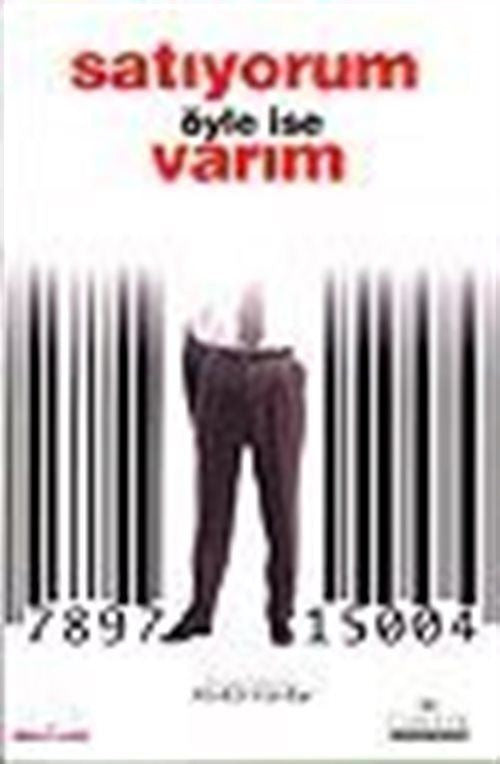 Satıyorum Öyle İse Varım - Abdül Vardar kitap kapağı