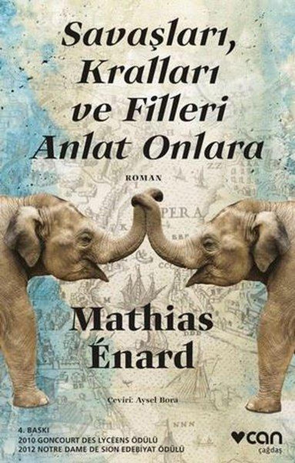 Savaşları, Kralları ve Filleri Anlat Onlara | Can Yayınları