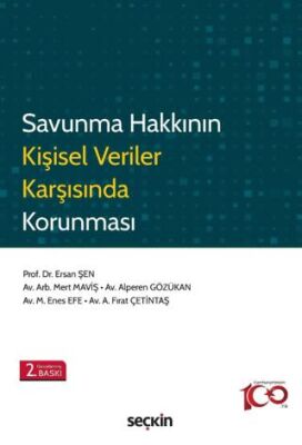 Savunma Hakkının Kişisel Veriler Karşısında Korunması - Ersan Şen kitap kapağı