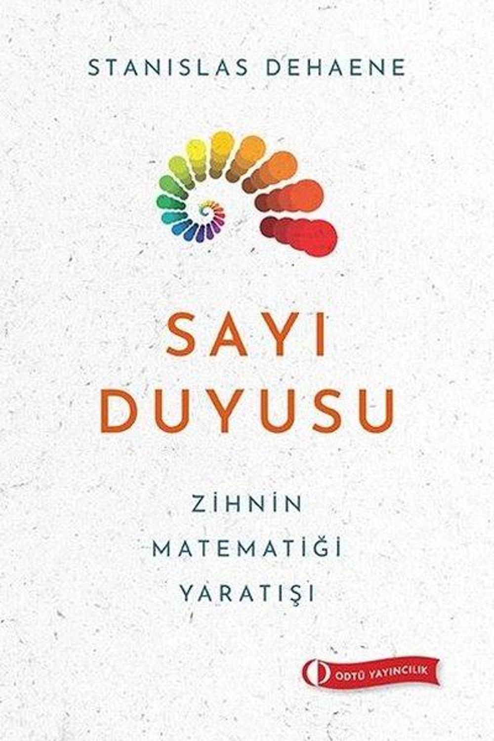 Sayı Duyusu - Zihnin Matematiği Yaratışı | Odtü