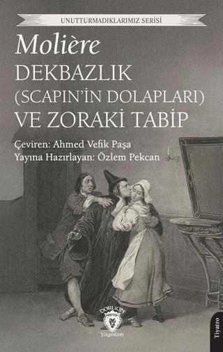 Dekbazlık (Scapin’in Dolapları) ve Zoraki Tabip | Dorlion Yayınları (Ciltsiz)  - Resim 1
