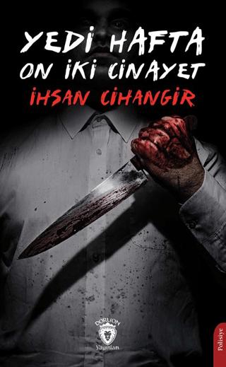 Yedi Hafta On İki Cinayet